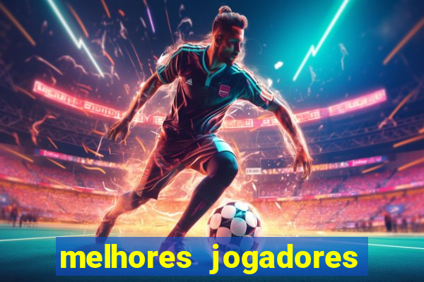 melhores jogadores football manager 2012